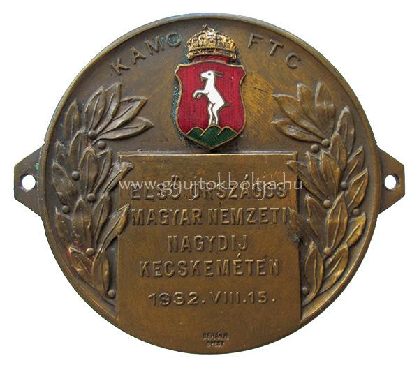 KAMC - FTC Els� Orsz�gos Magyar Nemzeti Nagyd�j 1932 Kecskem�t h�t�r�cs plakett